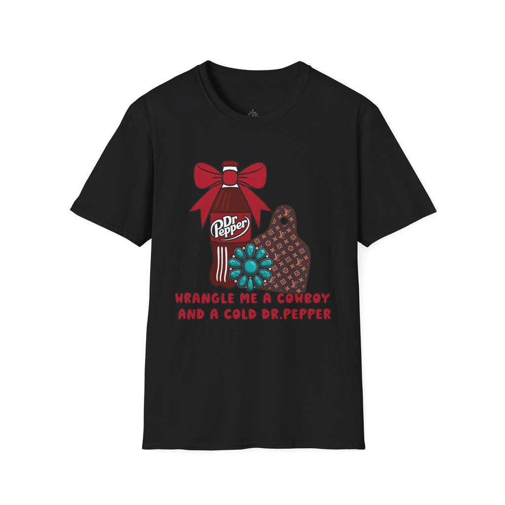 Wrangle Me a Cold Dr Pepper Graphic Tee